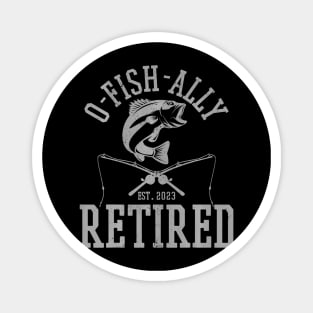 Oh Fish Ally Retired 2023 Fisherman Funny Fishing Retirement Magnet